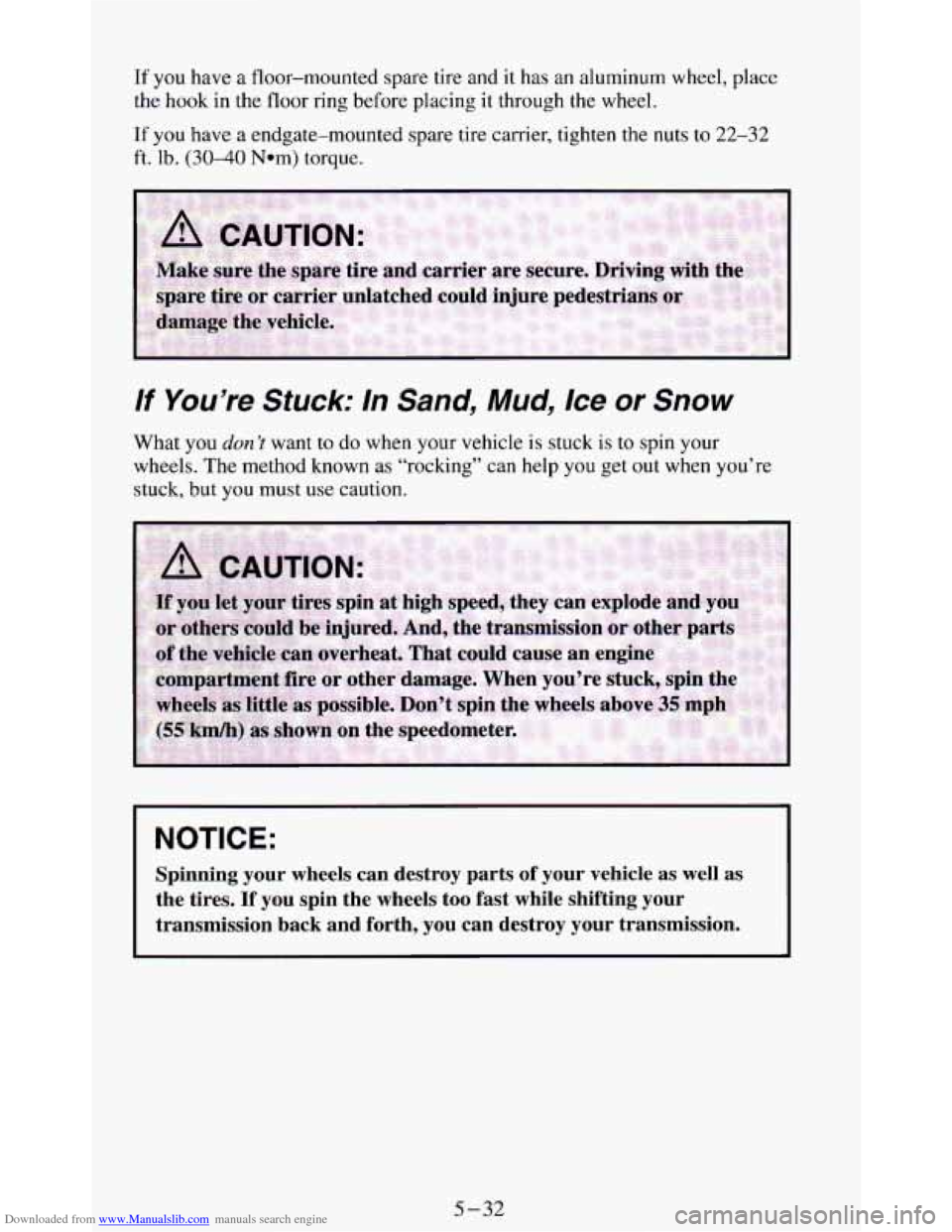 CHEVROLET BLAZER 1994 2.G Owners Manual Downloaded from www.Manualslib.com manuals search engine If you have a floor-mounted spare tire  and  it has  an  aluminum  wheel,  place 
the  hook  in  the  floor ring before  placing 
it through  t