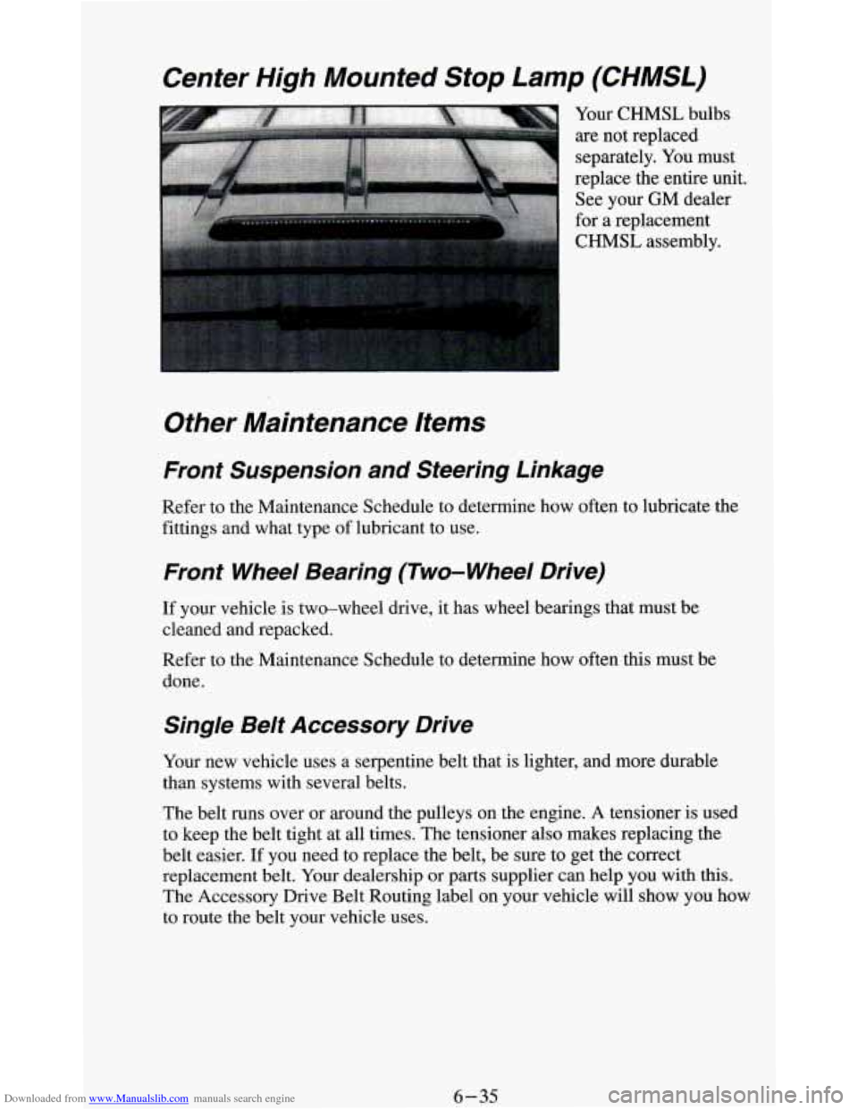 CHEVROLET BLAZER 1994 2.G Owners Manual Downloaded from www.Manualslib.com manuals search engine Other  Maintenance  Items 
Front  Suspension  and  Steering  Linkage 
Refer to the Maintenance  Schedule  to determine  how often to lubricate 