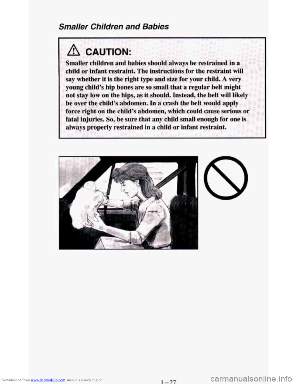CHEVROLET BLAZER 1994 2.G Owners Manual Downloaded from www.Manualslib.com manuals search engine Smaller Children and Babies 
1-77   