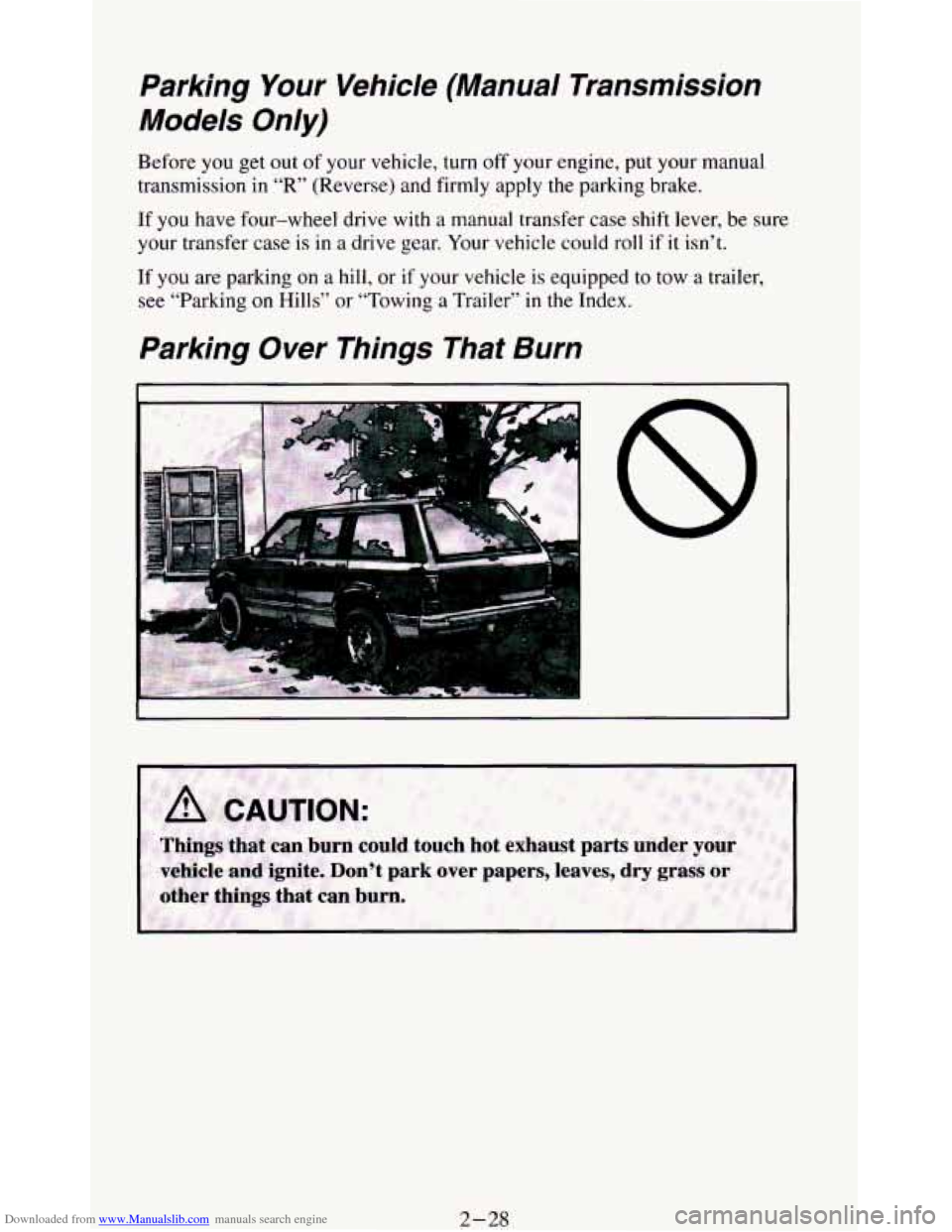 CHEVROLET BLAZER 1994 2.G Owners Manual Downloaded from www.Manualslib.com manuals search engine Parking  Your  Vehicle  (Manual  Transmission 
Models  Only) 
Before you  get  out of your  vehicle,  turn off your engine,  put  your  manual 