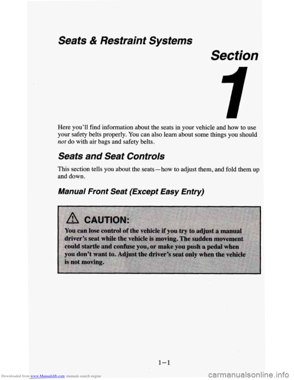 CHEVROLET BLAZER 1995 2.G Owners Manual Downloaded from www.Manualslib.com manuals search engine Seats & Restraint Systems 
Section 
Here you’ll  find  information  about  the  seats  in  your  vehicle  and  how to  use 
your  safety  bel