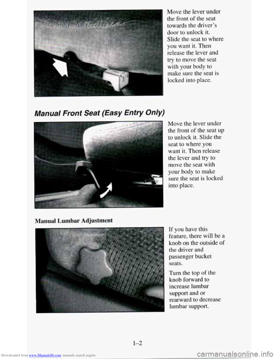 CHEVROLET BLAZER 1995 2.G Owners Manual Downloaded from www.Manualslib.com manuals search engine Manual  Front  Seat  (Easy  Entry Only) 
Move  the  lever  under 
the  front of  the  seat 
towards  the  drivers 
door  to  unlock  it. 
Slid