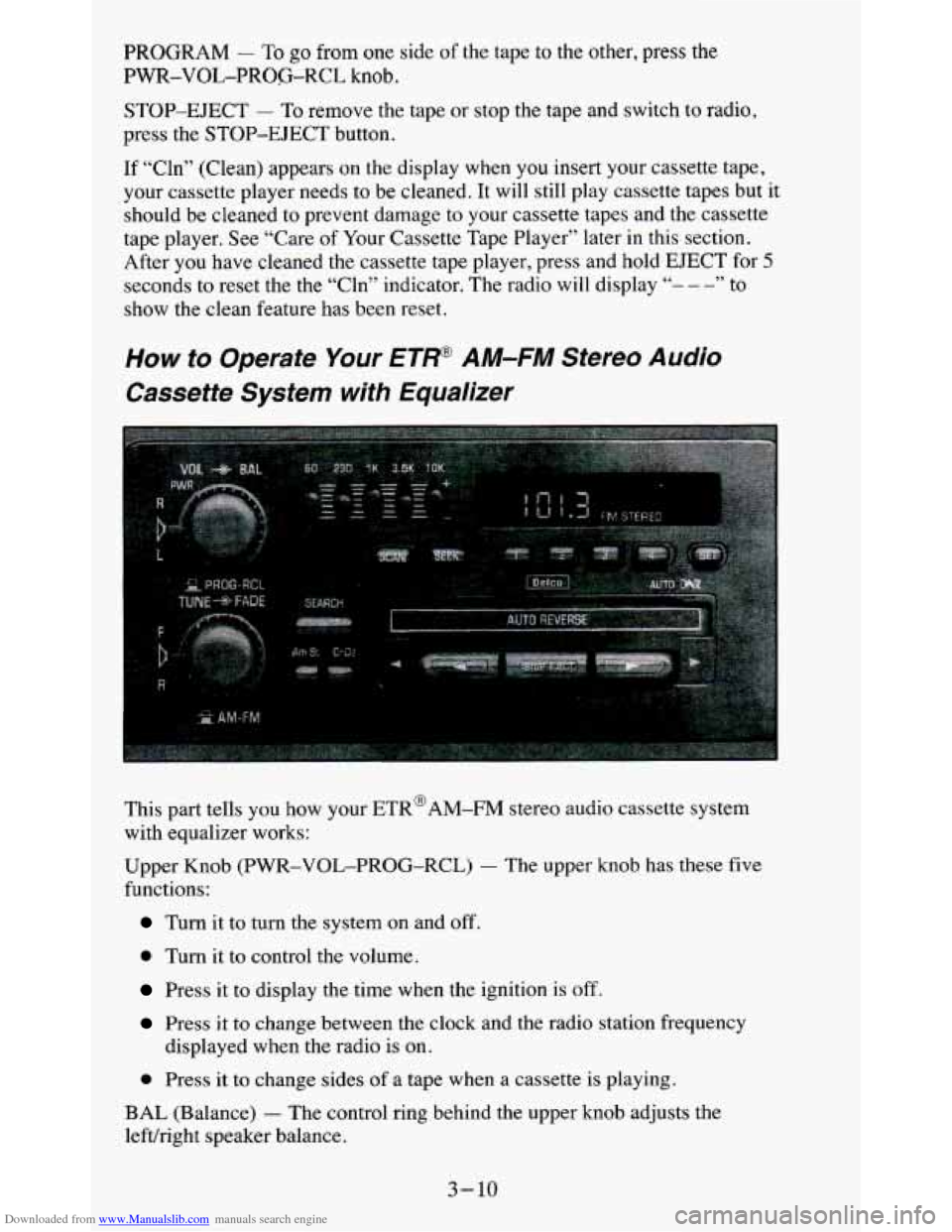 CHEVROLET BLAZER 1995 2.G Owners Manual Downloaded from www.Manualslib.com manuals search engine PROGRAM - To go from one side of the  tape  to  the  other,  press  the 
PWR-VOL-PROCi-RCL knob. 
STOP-EJECT 
- To  remove  the  tape  or stop 