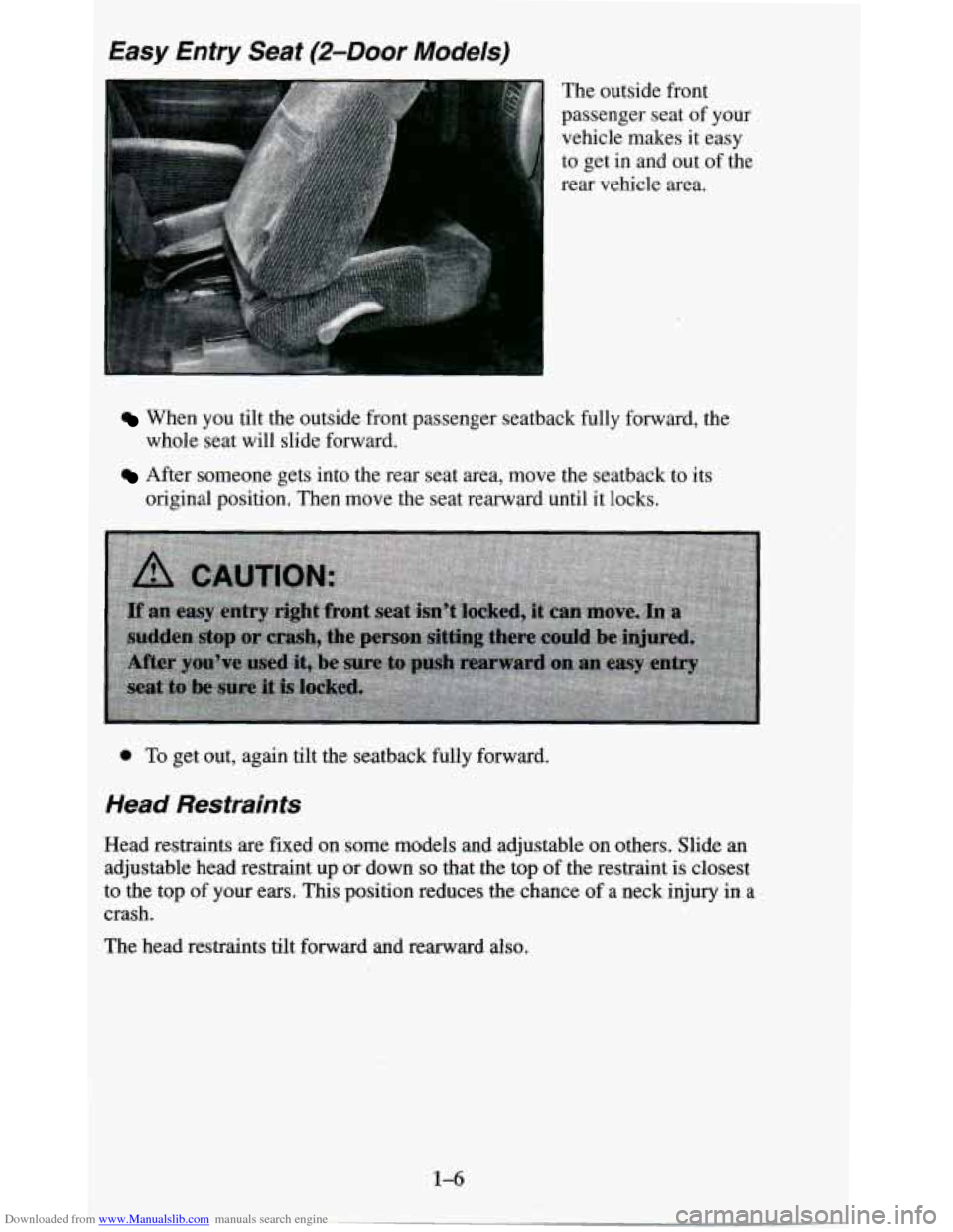 CHEVROLET BLAZER 1995 2.G Owners Manual Downloaded from www.Manualslib.com manuals search engine Easy Entry Seat (2-Door Models) 
The outside  front 
passenger  seat  of your 
vehicle  makes  it  easy 
to  get  in  and  out  of  the 
rear  
