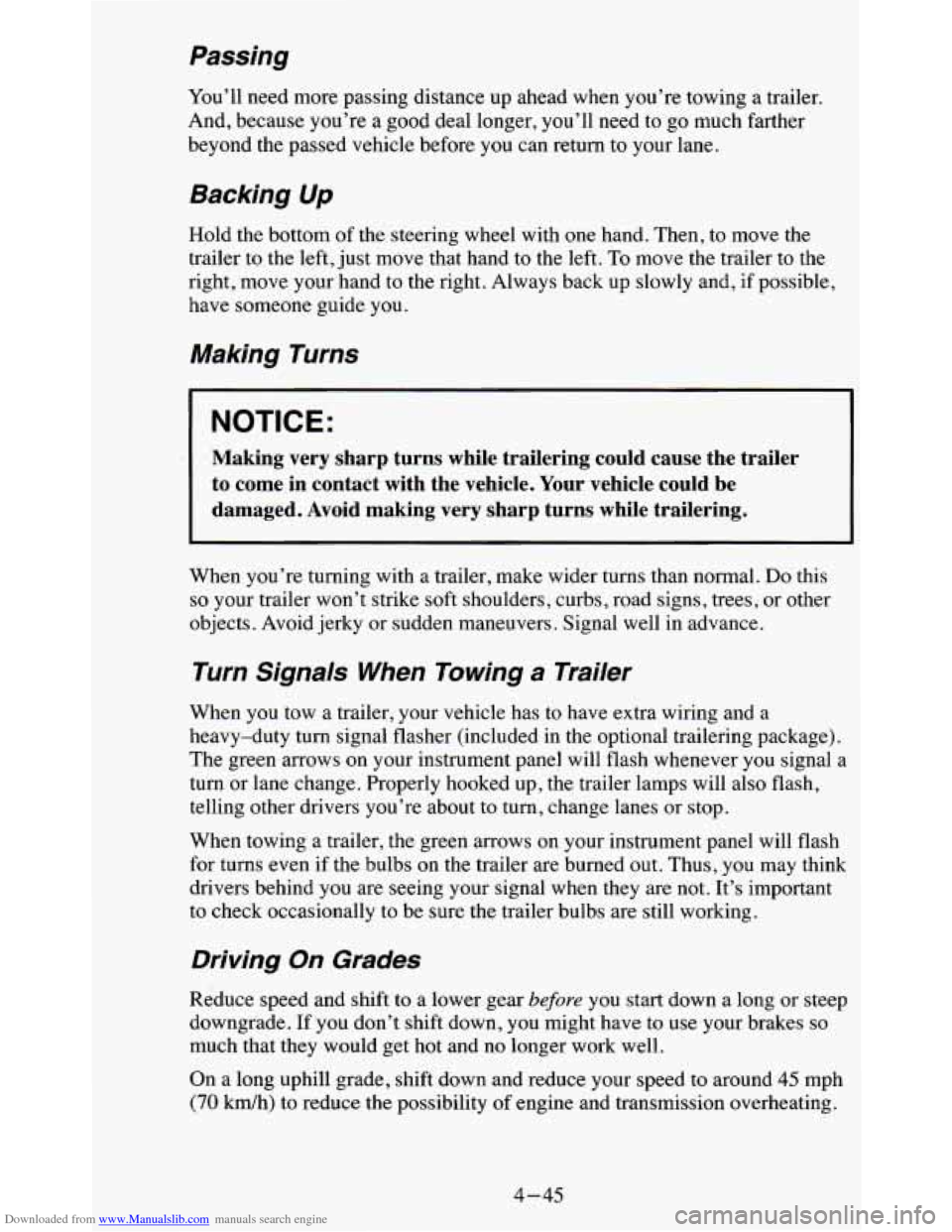 CHEVROLET BLAZER 1995 2.G Owners Manual Downloaded from www.Manualslib.com manuals search engine Passing
You’ll need more passing distance up ahead when you’re towing a trailer.
And, because you’re a good deal longer, you’l CHEVROLET BLAZER 1995 2.G Owners Manual Downloaded from www.Manualslib.com manuals search engine Passing
You’ll need more passing distance up ahead when you’re towing a trailer.
And, because you’re a good deal longer, you’l