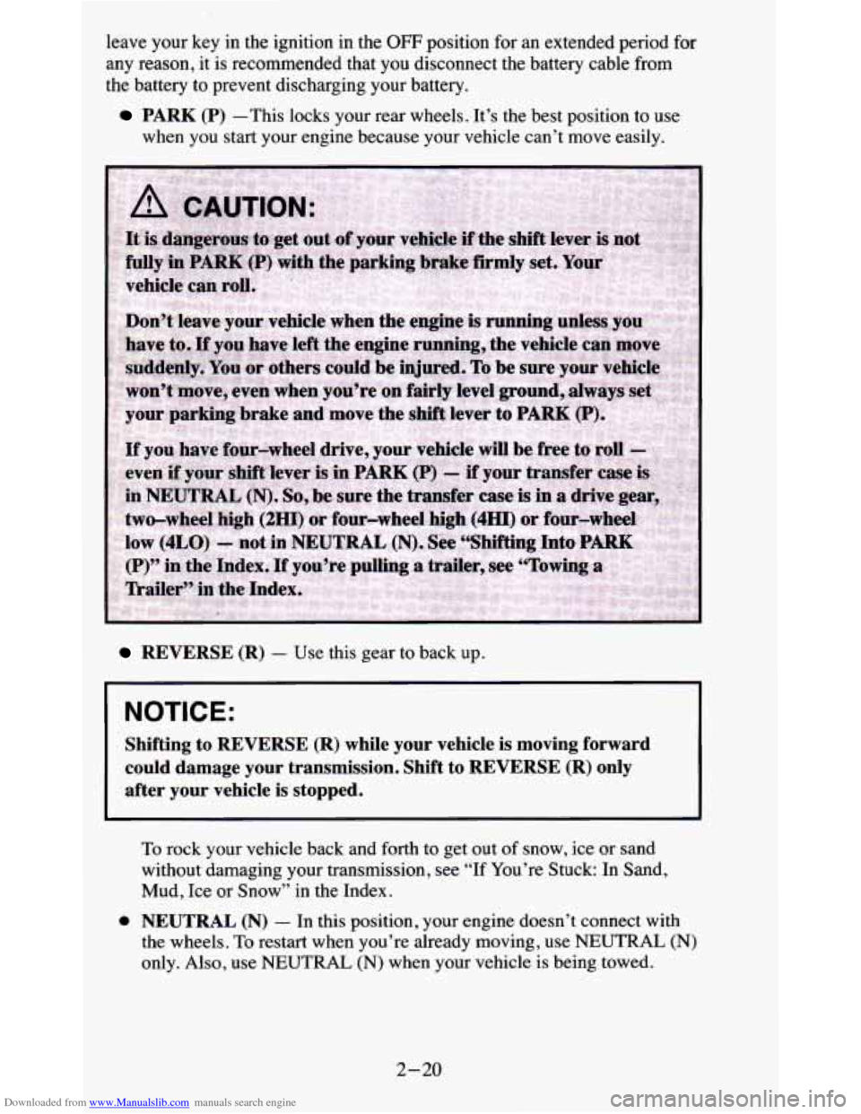 CHEVROLET BLAZER 1995 2.G Owners Manual Downloaded from www.Manualslib.com manuals search engine leave your  key  in  the  ignition  in the OFF position  for an  extended  period for 
any  reason,  it  is recommended  that  you disconnect  