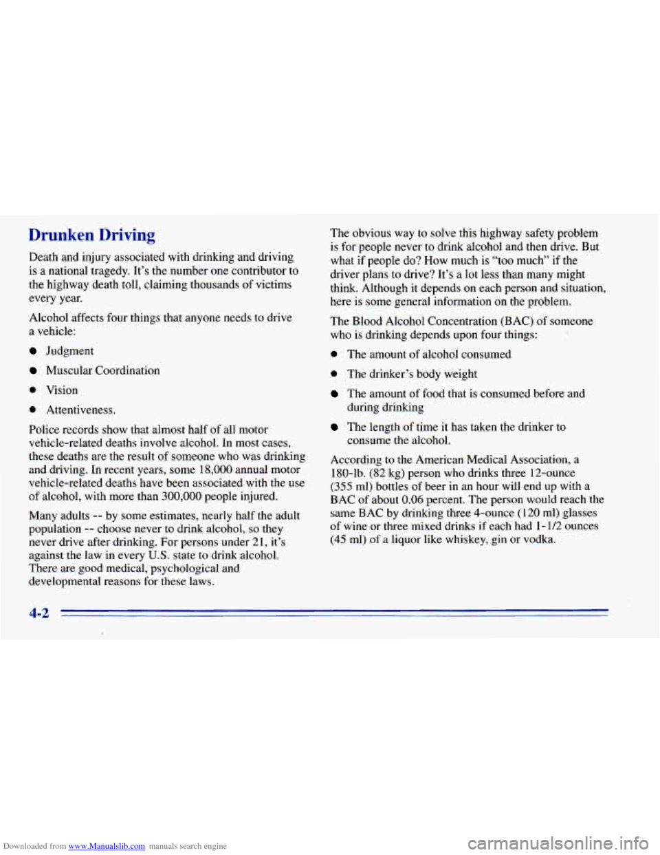 CHEVROLET BLAZER 1996 2.G Owners Manual Downloaded from www.Manualslib.com manuals search engine Drunken  Driving 
Death  and injury associated with drinking  and driving 
is  a national  tragedy.  It’s  the number  one contributor  to 
t