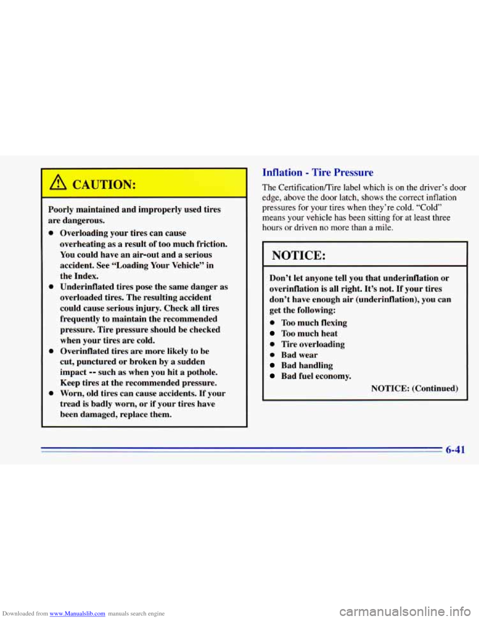 CHEVROLET BLAZER 1996 2.G Owners Manual Downloaded from www.Manualslib.com manuals search engine Poorly maintained and im
are dangerous. operly
used tires
0
0
0
0
Overloading your tires can cause
overheating
as a result of CHEVROLET BLAZER 1996 2.G Owners Manual Downloaded from www.Manualslib.com manuals search engine Poorly maintained and im
are dangerous. operly
used tires
0
0
0
0
Overloading your tires can cause
overheating
as a result of