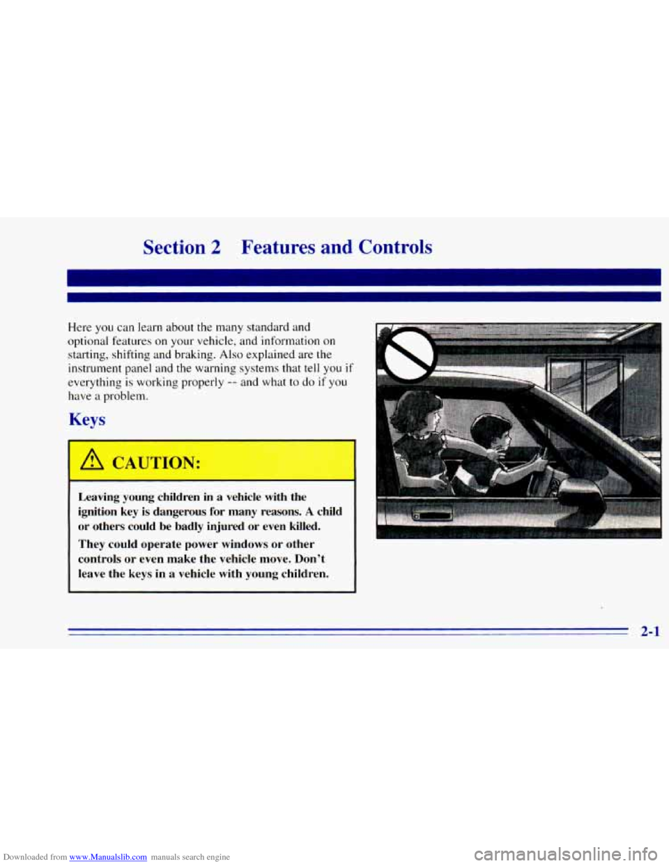 CHEVROLET BLAZER 1996 2.G Owners Manual Downloaded from www.Manualslib.com manuals search engine Section 2 Features  and Controls 
1 
I 
Here you can  learn about the  many  standard  and 
optional  features 
on your  vehicle,  and  informa