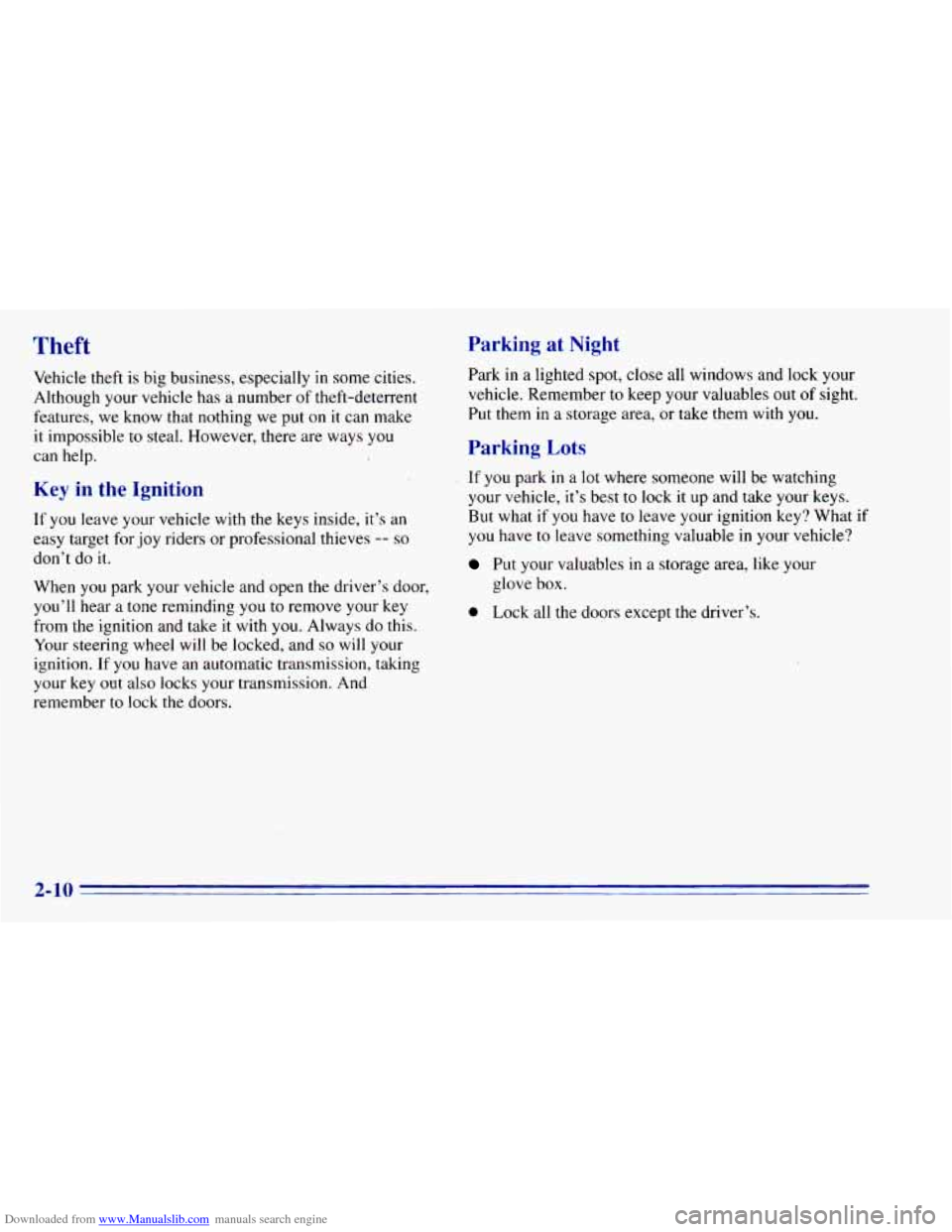 CHEVROLET BLAZER 1996 2.G Owners Manual Downloaded from www.Manualslib.com manuals search engine Theft Parking at Night
Vehicle theft is big business, especially in some cities.
Although your vehicle has a number of theft-deter CHEVROLET BLAZER 1996 2.G Owners Manual Downloaded from www.Manualslib.com manuals search engine Theft Parking at Night
Vehicle theft is big business, especially in some cities.
Although your vehicle has a number of theft-deter