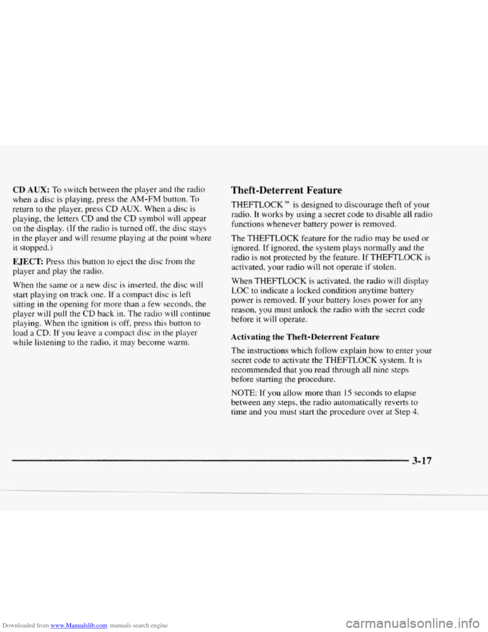 CHEVROLET BLAZER 1997 2.G Owners Manual Downloaded from www.Manualslib.com manuals search engine CD AUX: To switch between the player and the radio
when
a disc is playing, press the AM-FM button. To
return
to the player, press CD A CHEVROLET BLAZER 1997 2.G Owners Manual Downloaded from www.Manualslib.com manuals search engine CD AUX: To switch between the player and the radio
when
a disc is playing, press the AM-FM button. To
return
to the player, press CD A