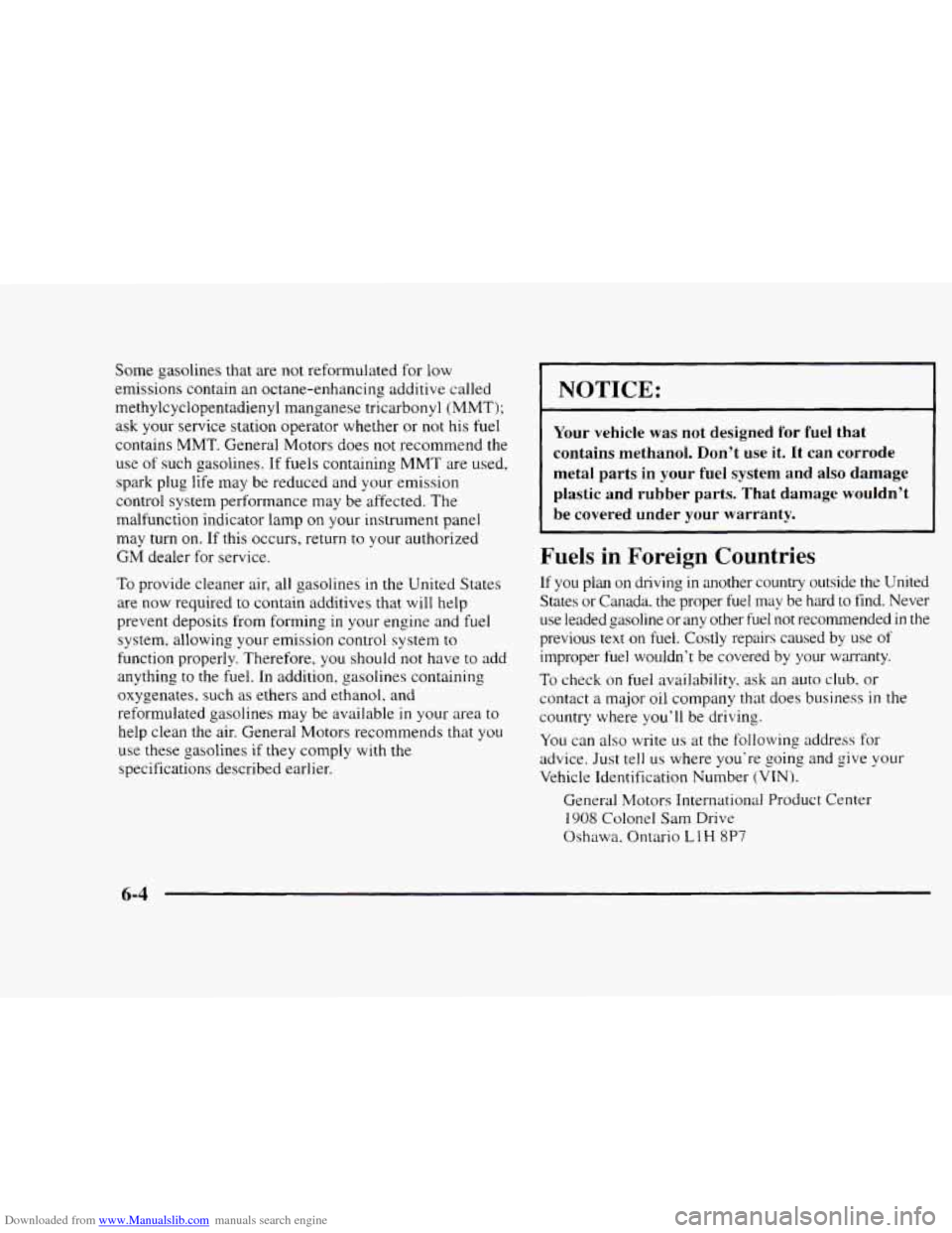 CHEVROLET BLAZER 1997 2.G Owners Manual Downloaded from www.Manualslib.com manuals search engine Some gasolines that are not reformulated for low
emissions contain an octane-enhancing additive called
methylcyclopentadienyl mangane CHEVROLET BLAZER 1997 2.G Owners Manual Downloaded from www.Manualslib.com manuals search engine Some gasolines that are not reformulated for low
emissions contain an octane-enhancing additive called
methylcyclopentadienyl mangane