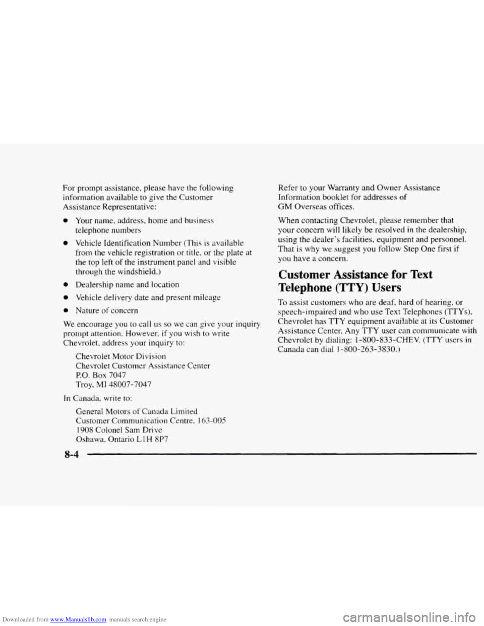 CHEVROLET BLAZER 1997 2.G Owners Manual Downloaded from www.Manualslib.com manuals search engine For prompt assistance, please have the following
information available to give
the Customer
Assistance Representative:
0
0
0
0
0
Yo CHEVROLET BLAZER 1997 2.G Owners Manual Downloaded from www.Manualslib.com manuals search engine For prompt assistance, please have the following
information available to give
the Customer
Assistance Representative:
0
0
0
0
0
Yo