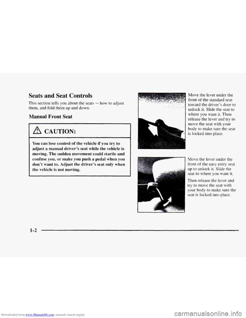 CHEVROLET BLAZER 1997 2.G Owners Manual Downloaded from www.Manualslib.com manuals search engine Seats and Seat Controls 
This  section tells you about  the seats -- how to adjust 
them, and fold them 
up and  down. 
Manual Front Seat 
I A 