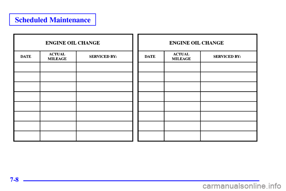CHEVROLET CAMARO 2000 4.G Owners Manual Scheduled Maintenance
7-8 