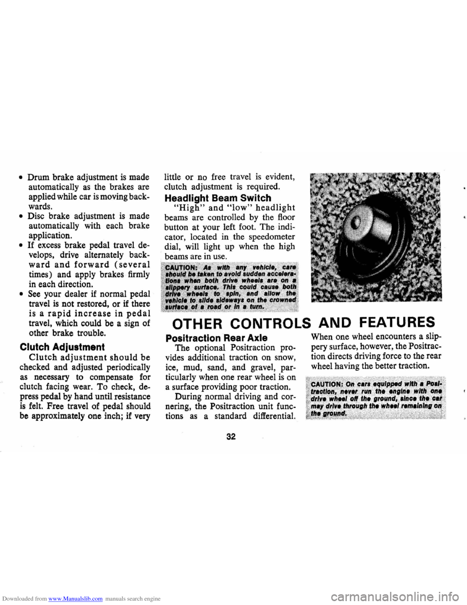 CHEVROLET CAMARO 1971 2.G Owners Manual Downloaded from www.Manualslib.com manuals search engine • Drum  brake adjustment is made 
automatically 
as the  brakes  are 
applied  while car 
is moving back­
wards. 
• Disc brake  adjustment