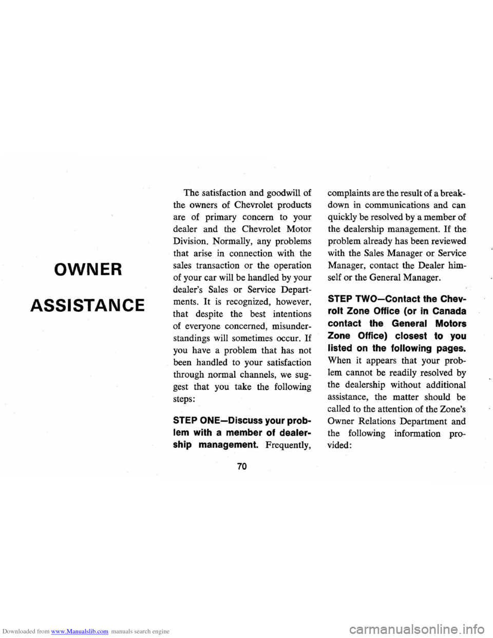 CHEVROLET CAMARO 1973 2.G Owners Manual Downloaded from www.Manualslib.com manuals search engine OWNER 
ASSISTANCE 
The  satisfaction and goodwill of 
the  owners  of Chevrolet  products 
are  of primary  concern to your 
dealer  and the Ch
