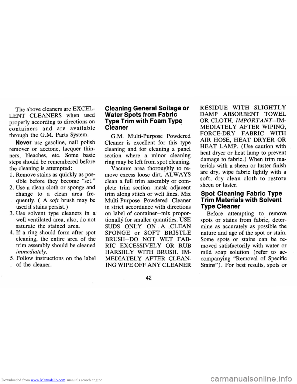 CHEVROLET CAMARO 1974 2.G Owners Manual Downloaded from www.Manualslib.com manuals search engine The above cleaners are EXCEL
LENT CLEANERS when used
properly according to directions on
containers and are available
through the G. CHEVROLET CAMARO 1974 2.G Owners Manual Downloaded from www.Manualslib.com manuals search engine The above cleaners are EXCEL
LENT CLEANERS when used
properly according to directions on
containers and are available
through the G.