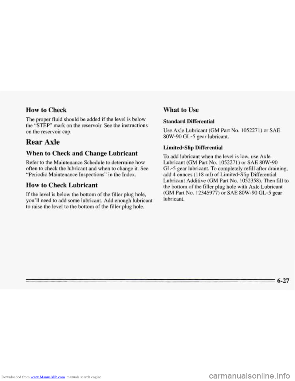CHEVROLET CAMARO 1995 4.G Owners Manual Downloaded from www.Manualslib.com manuals search engine How to  Check 
The proper fluid  should be added if the  level  is below 
the 
“STEP” mark  on  the reservoir.  See the instructions 
on  t