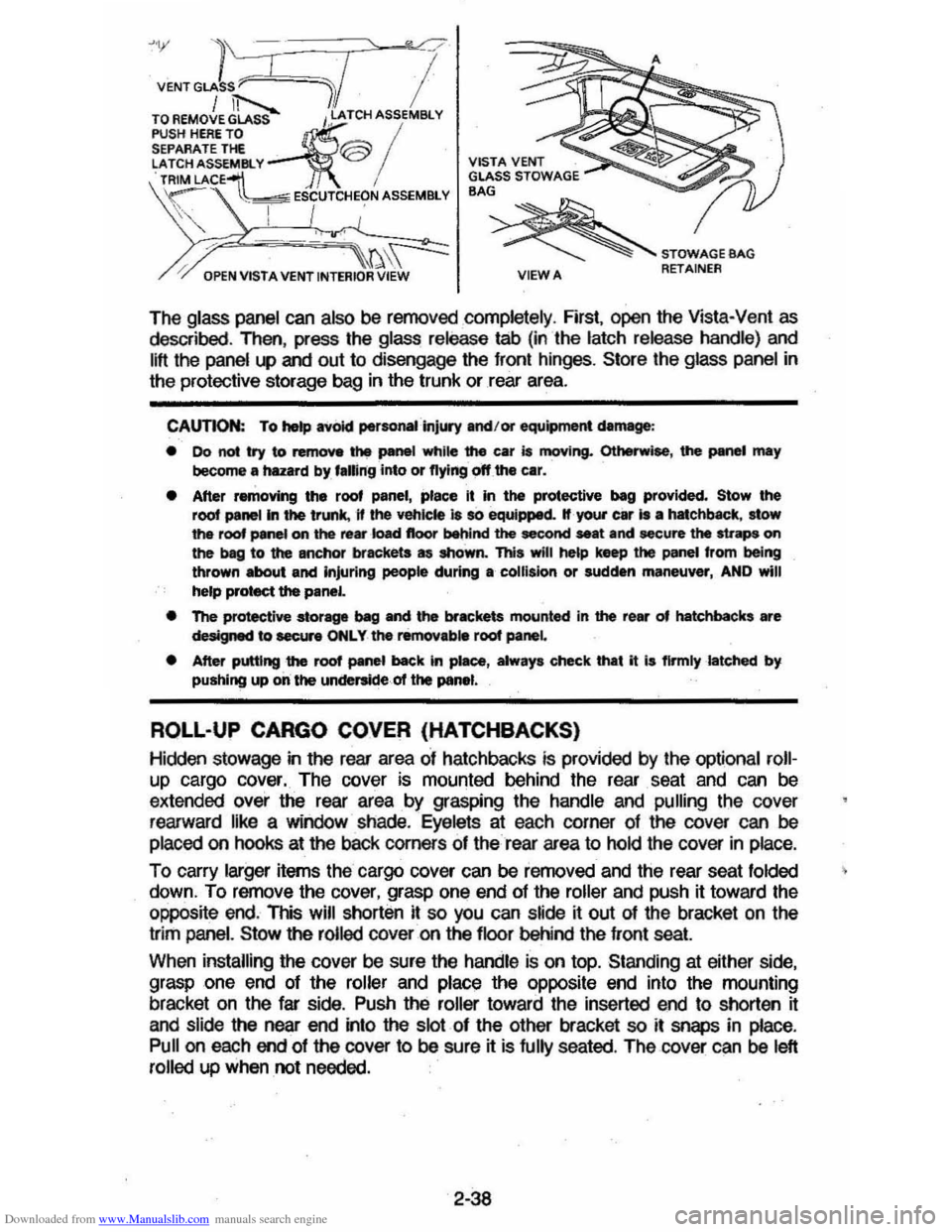 CHEVROLET CAVALIER 1984 1.G Owners Manual Downloaded from www.Manualslib.com manuals search engine >1; l  "0 
VENT GLASS ~C"rl I / iT--.... /.1 TO AEMOVE GLASS I,~ATCH ASSEMBlY 
PUSH HERE TO ~ / SEPARATE THE @ :ATCH  ASSEM81.  Y TRIM LAC