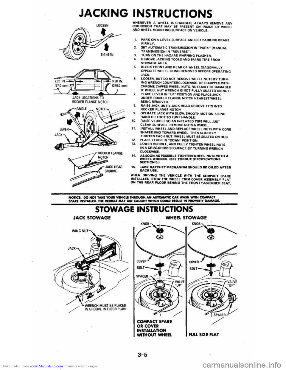 CHEVROLET CAVALIER 1984 1.G Owners Manual Downloaded from www.Manualslib.com manuals search engine JACKING INSTRUCTIONS 
JACl LOCATIONS TO RQCI(ER FLANGE NOTCH 
~
OCKER FlANGE N<JTCH 
~
JACI(HEAD , GROOve 
~ 
WHENEVER  A WHEEL  IS CHA~GED. AL