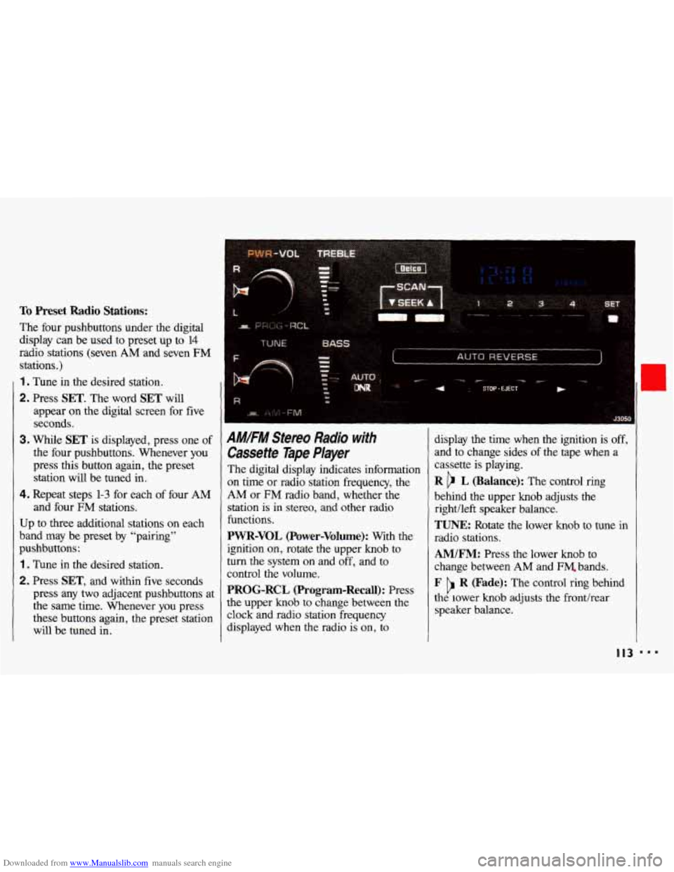 CHEVROLET CAVALIER 1993 1.G Owners Manual Downloaded from www.Manualslib.com manuals search engine To Preset Radio Stations: 
The four  pushbuttons  under the digital 
display  can  be 
used to preset  up  to 14 
radio  stations  (seven AM an