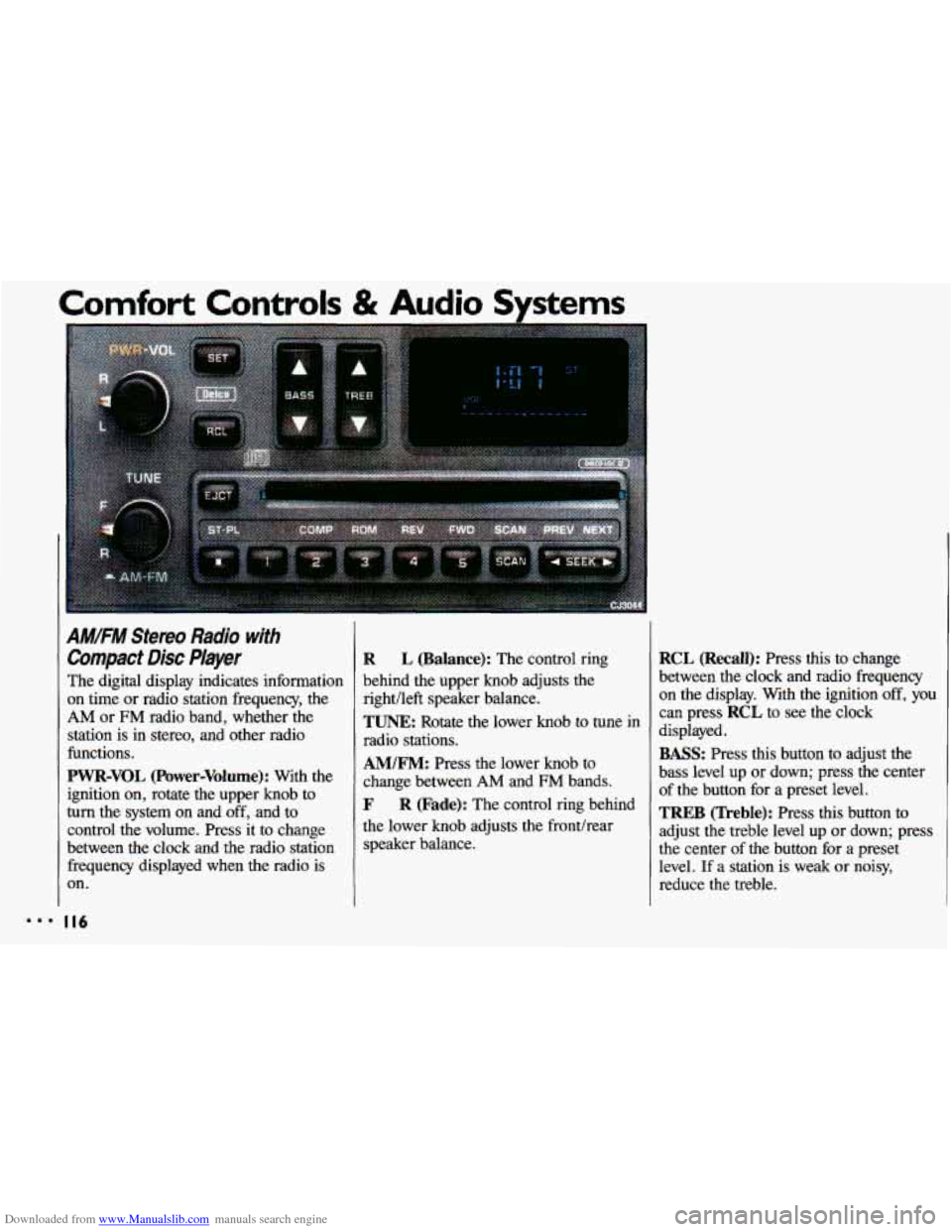 CHEVROLET CAVALIER 1993 1.G Owners Manual Downloaded from www.Manualslib.com manuals search engine AM/FM Stereo Radio with 
Compact Disc Player 
The digital  display  indicates  information 
on  time  or radio  station  frequency,  the 
AM or