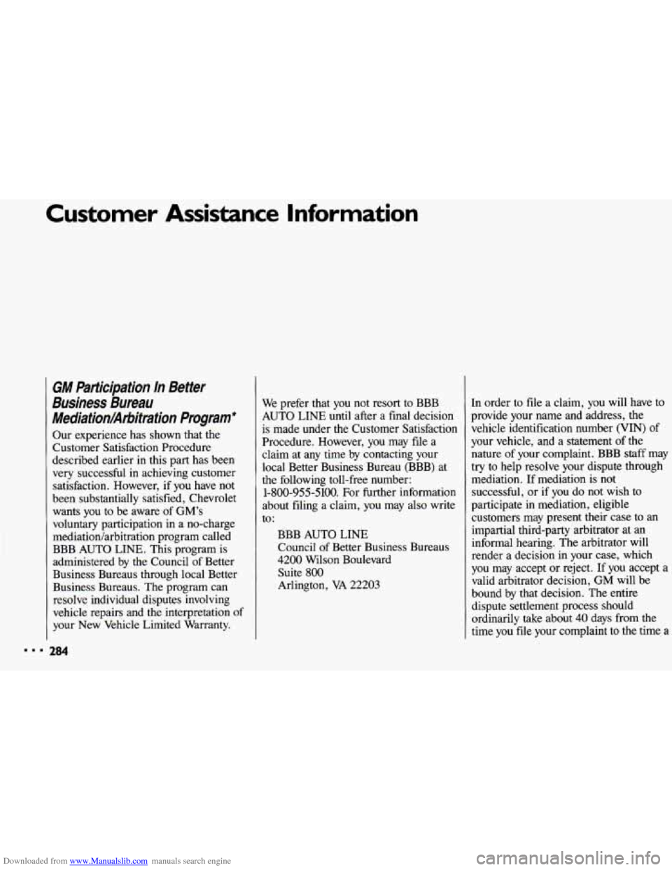 CHEVROLET CAVALIER 1993 1.G Owners Manual Downloaded from www.Manualslib.com manuals search engine Customer Assistance  Information 
GM Parficipation  In  Better 
Business  Bureau 
MediationArbitmtion  Program* 
Our  experience  has shown  th