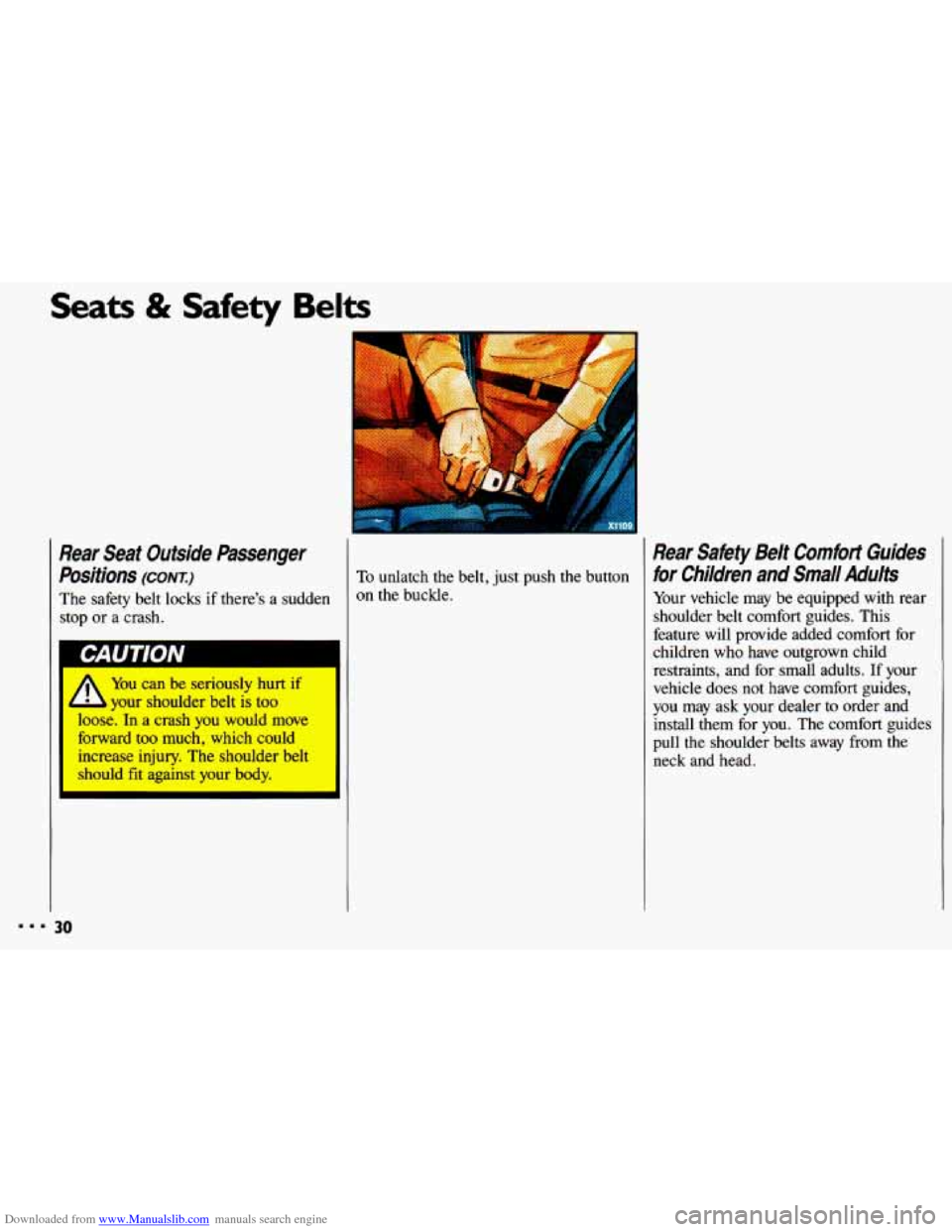 CHEVROLET CAVALIER 1993 1.G Owners Manual Downloaded from www.Manualslib.com manuals search engine ..I 
Seats & Safety Belts 
?ear  Seat  Outside  Passenger 
Dositions 
(CONT.) 
The safety  belt  locks  if theres  a  sudden 
top  or a crash