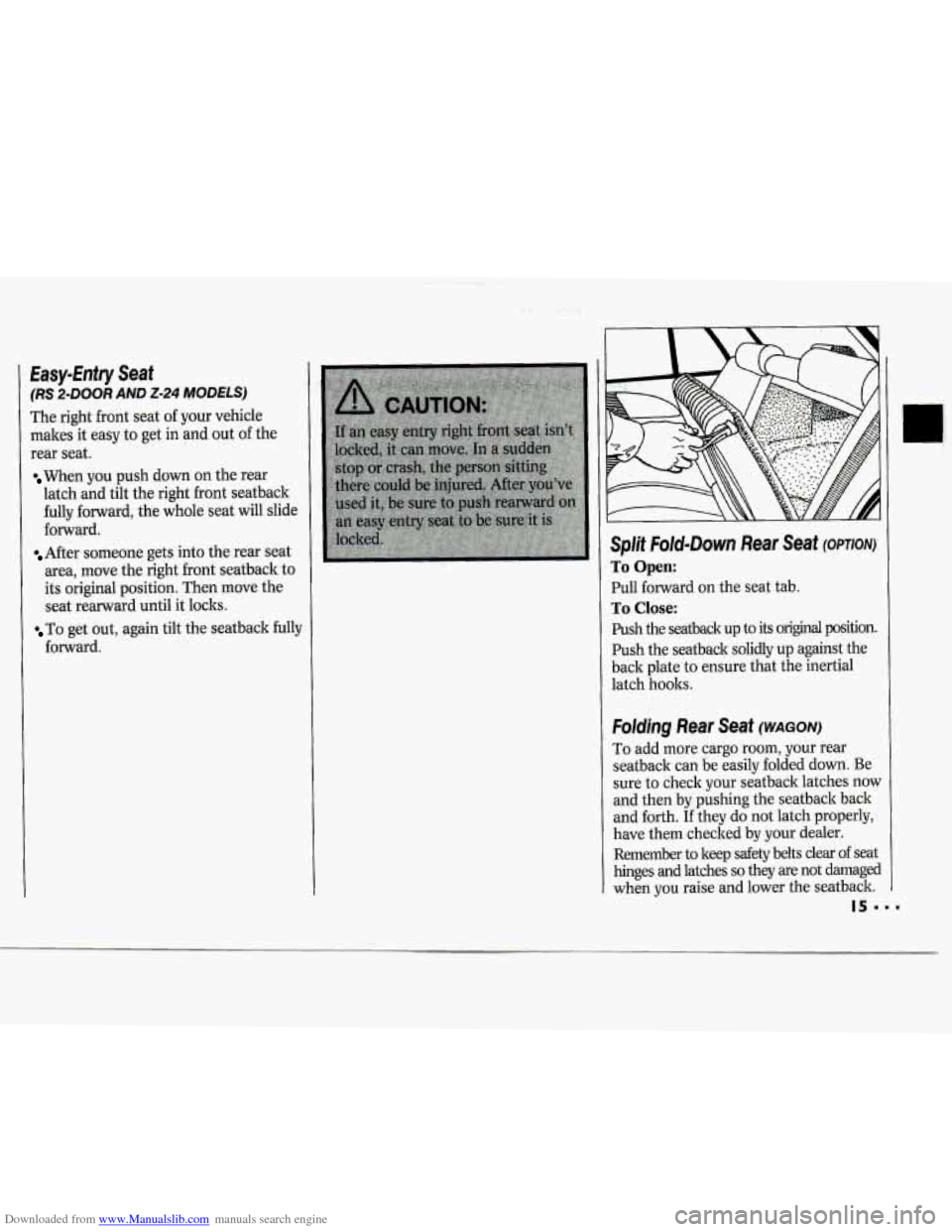 CHEVROLET CAVALIER 1994 1.G Owners Manual Downloaded from www.Manualslib.com manuals search engine Easy-Enfry Seaf 
(RS 2-DOOR AND 2-24 MODELS) 
The right  front seat  of your  vehicle 
makes  it easy  to get  in and  out of the 
rear  seat. 