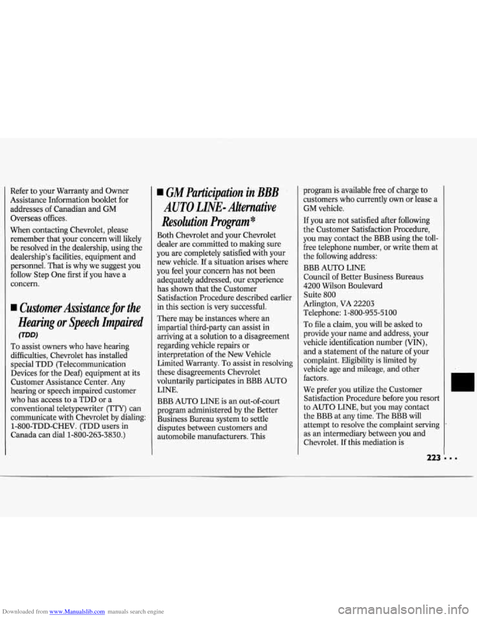 CHEVROLET CAVALIER 1994 1.G Owners Manual Downloaded from www.Manualslib.com manuals search engine Refer to your  Warranty and Owner 
Assistance Information booklet  for 
addresses  of Canadian and 
GM 
Overseas  offices. 
When  contacting  C