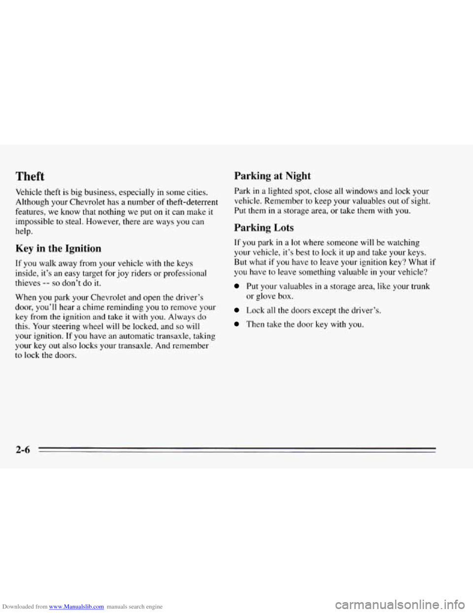 CHEVROLET CAVALIER 1995 3.G Owners Manual Downloaded from www.Manualslib.com manuals search engine Theft Parking  at  Night 
Vehicle theft is big business,  especially in some  cities. 
Although your  Chevrolet has a number 
of theft-deterren