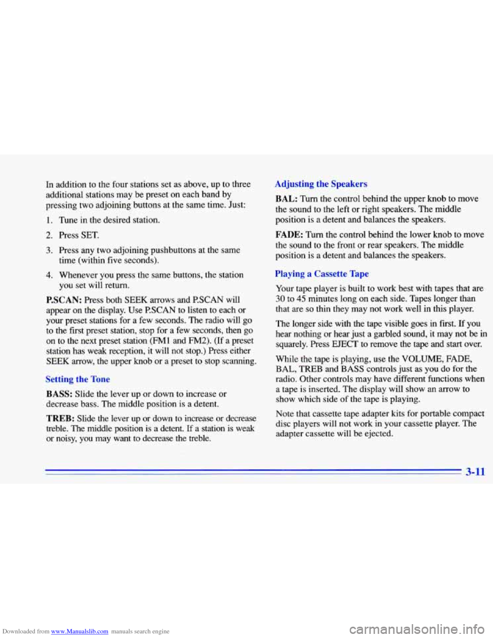 CHEVROLET CAVALIER 1996 3.G Owners Manual Downloaded from www.Manualslib.com manuals search engine In addition  to  the four stations set  as above,  up  to three 
additional stations  may  be preset on each  band  by 
pressing  two  adjoinin
