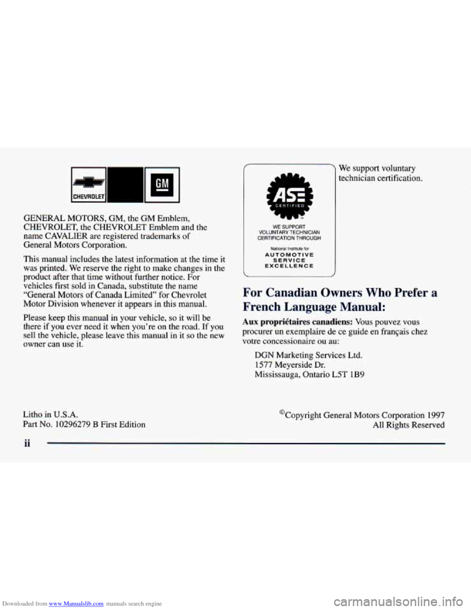 CHEVROLET CAVALIER 1998 3.G Owners Manual Downloaded from www.Manualslib.com manuals search engine GENERAL MOTORS, GM, the GM Emblem, 
CHEVROLET,  the  CHEVROLET Emblem  and  the 
name  CAVALIER  are registered  trademarks  of 
General  Motor