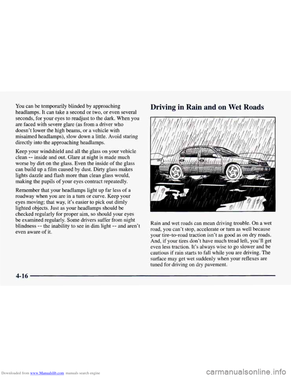 CHEVROLET CAVALIER 1998 3.G Owners Manual Downloaded from www.Manualslib.com manuals search engine You can be temporarily blinded by approaching
headlamps. It can take a second or two, or even several
seconds, for your eyes to readjus CHEVROLET CAVALIER 1998 3.G Owners Manual Downloaded from www.Manualslib.com manuals search engine You can be temporarily blinded by approaching
headlamps. It can take a second or two, or even several
seconds, for your eyes to readjus