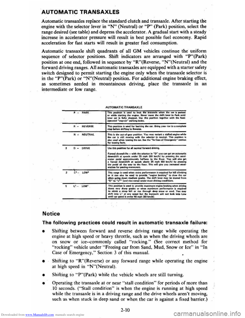 CHEVROLET CITATION 1980 1.G Owners Manual Downloaded from www.Manualslib.com manuals search engine AUTOMATIC TRANSAXLES 
Automatic transaxles replace the standard  clutch and transaxlc.  After starting  the 
engine  with the selector  lever i