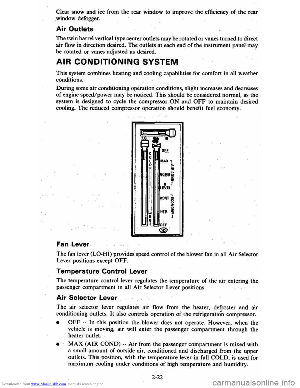 CHEVROLET CITATION 1980 1.G Owners Manual Downloaded from www.Manualslib.com manuals search engine Clear snow and ice from the rear  window  to improve  the efficiency of the reaT 
window  defogger. 
Air Outlets 
The twin  barrel  vertical  t