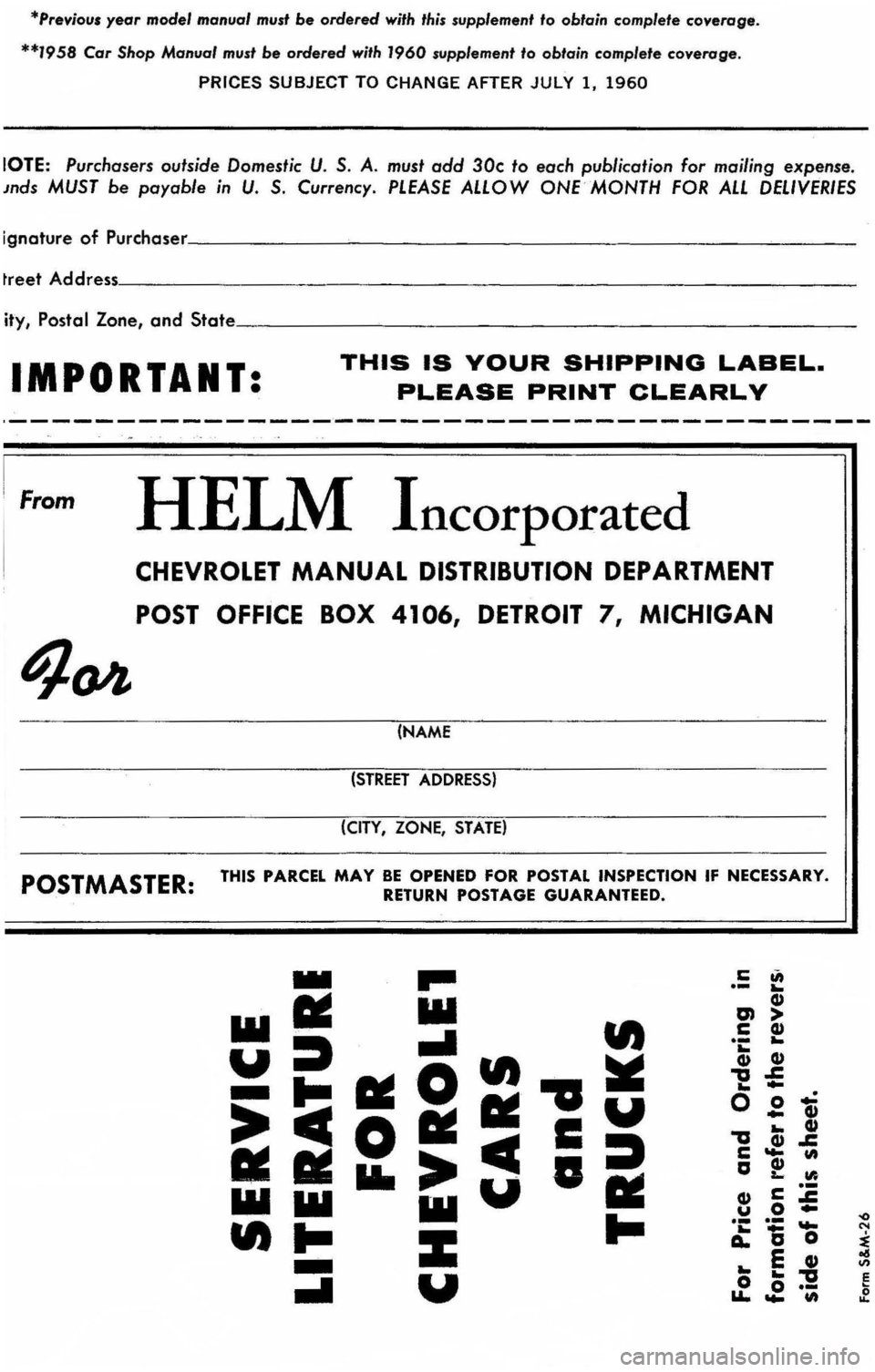 CHEVROLET CORVAIR 1960 1.G Owners Manual *Previou. year model manual must be ordered with this supplement to obtain  complete coverage. 
**1958  Car Shop Manual must be ordered with 1960 supplement to obtain complete coveroge. 
PRICES SUBJEC