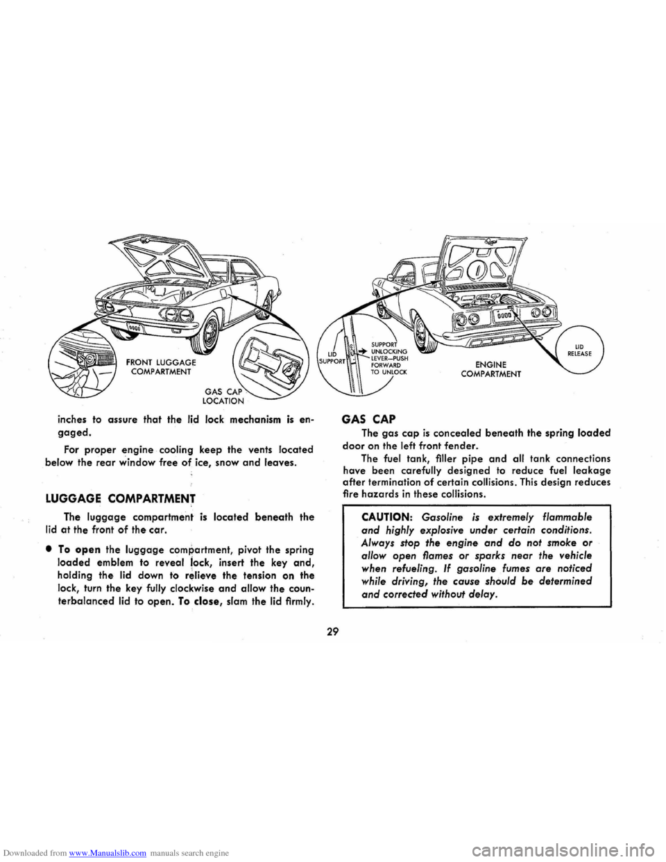 CHEVROLET CORVAIR 1986 2.G Owners Manual Downloaded from www.Manualslib.com manuals search engine inches to assure  that the lid lock  mechanism is en­
gaged. 
For proper  engine  cooling  keep the vents  located 
below  the 
rear window fr