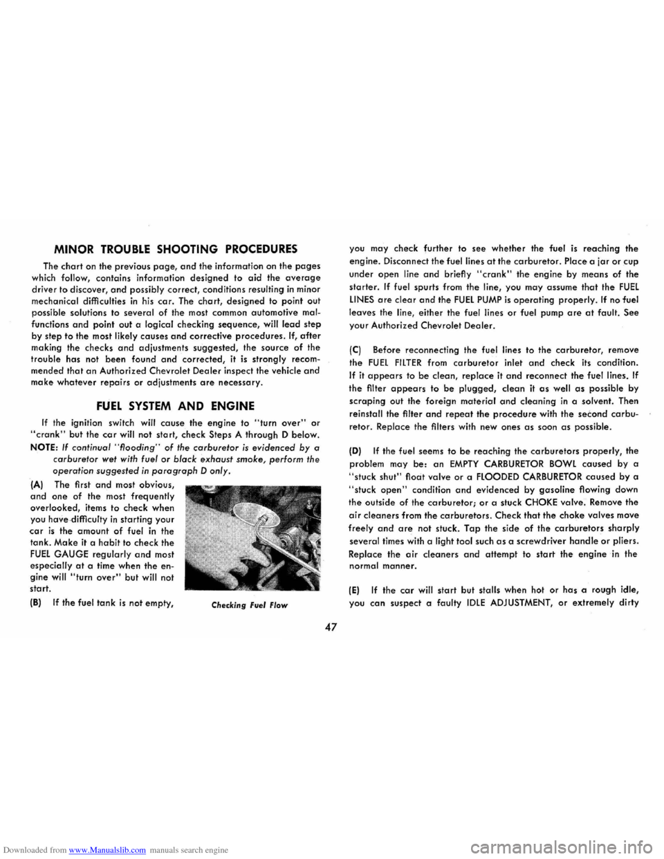 CHEVROLET CORVAIR 1986 2.G Owners Manual Downloaded from www.Manualslib.com manuals search engine MINOR TROUBLE SHOOTING PROCEDURES 
The chart on the  previous page, and the information  on the pages 
which follow, contains  information desi
