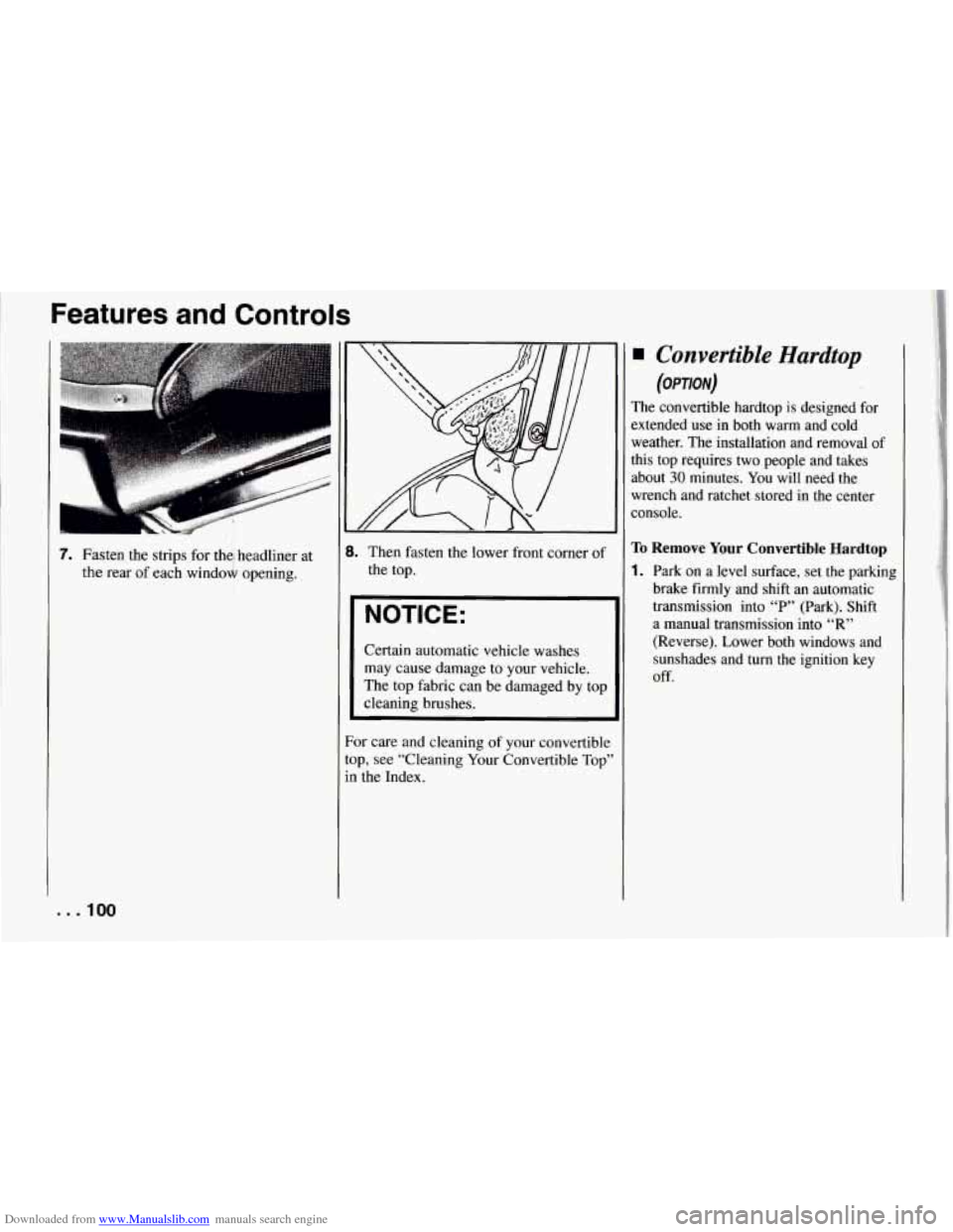 CHEVROLET CORVETTE 1994 4.G Owners Manual Downloaded from www.Manualslib.com manuals search engine Fe’atures and Controls 
1 
pm;. 
I 
7. Fasten the strips for  the, headliner at 
the rear of each  window  opening. 
I 
1 [ 
t 
8. Then faste