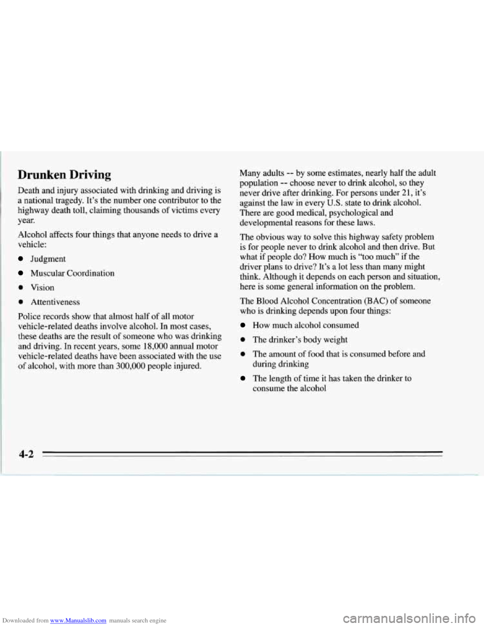 CHEVROLET CORVETTE 1995 4.G Owners Manual Downloaded from www.Manualslib.com manuals search engine Drunken  Driving 
Death and injury  associated  with drinking  and driving  is 
a  national  tragedy.  It’s  the number  one  contributor  to