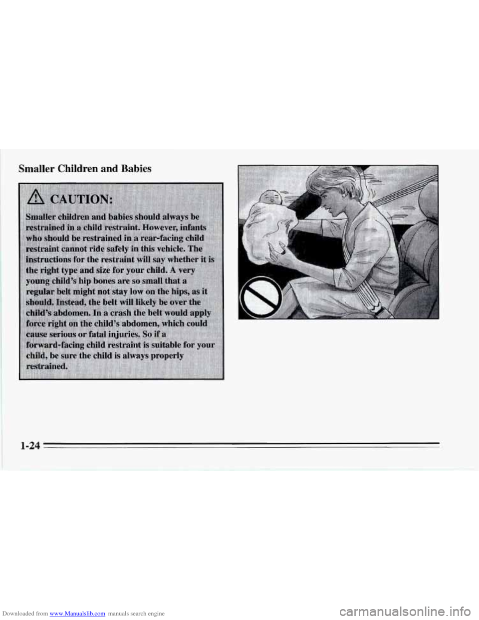 CHEVROLET CORVETTE 1995 4.G Owners Manual Downloaded from www.Manualslib.com manuals search engine Smaller Children and Babies 
1-24   