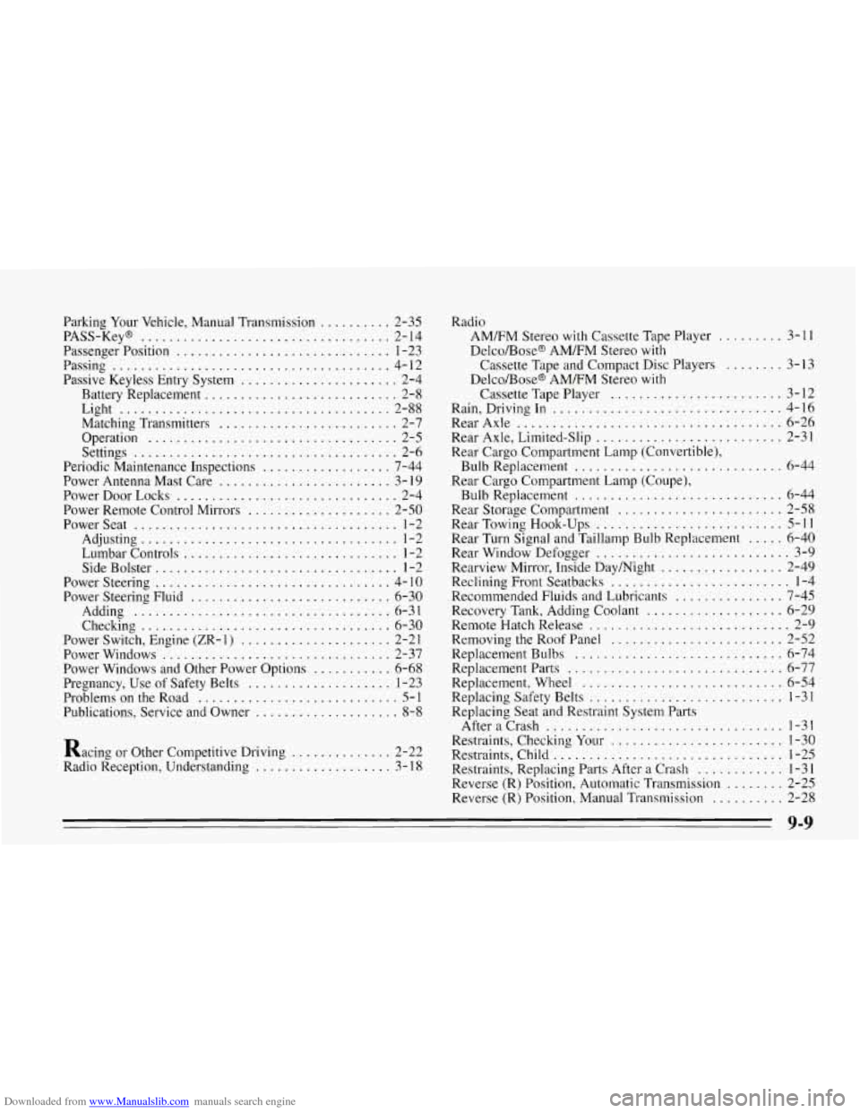 CHEVROLET CORVETTE 1995 4.G Owners Manual Downloaded from www.Manualslib.com manuals search engine Parking Your  Vehicle.  Manual Transmission .......... 2-35 
PASS-Key@ 
................................... 2-  14 
Passenger  Position 
......