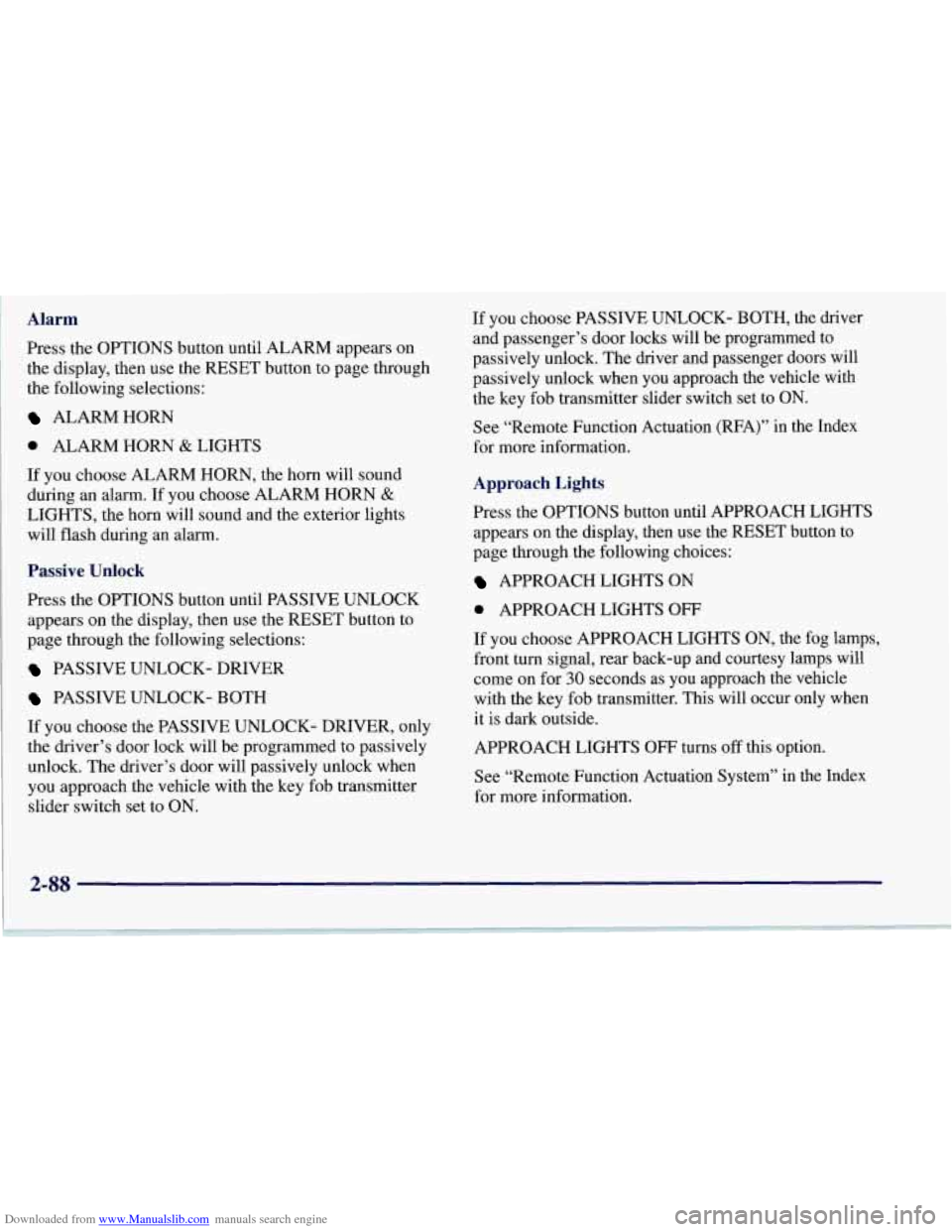 CHEVROLET CORVETTE 1997 5.G Owners Manual Downloaded from www.Manualslib.com manuals search engine Alarm 
Press  the OPTIONS  button until  ALARM appears on 
the  display, then use the RESET button  to  page through 
the  following  selection
