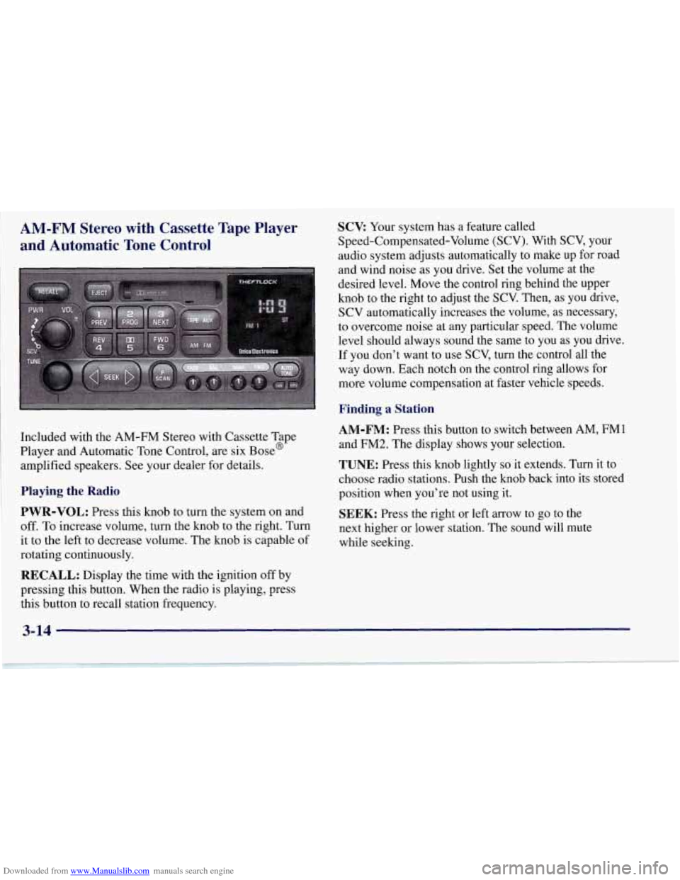 CHEVROLET CORVETTE 1997 5.G Owners Manual Downloaded from www.Manualslib.com manuals search engine AM-FM  Stereo  with  Cassette  Tape  Player and  Automatic  Tone  Control 
Included  with the AM-FM  Stereo with Cassette  Tape 
Player  and  A