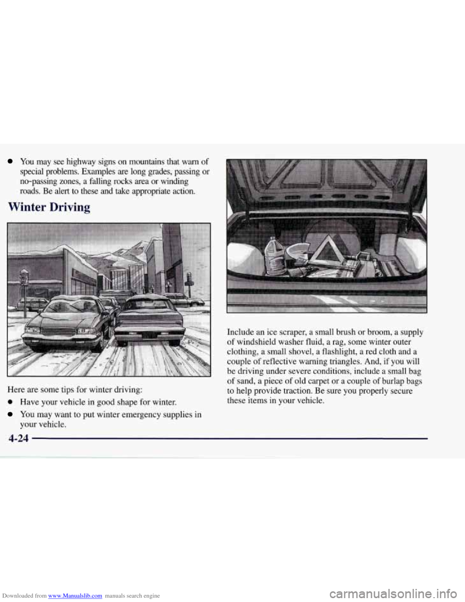 CHEVROLET CORVETTE 1998 5.G Owners Manual Downloaded from www.Manualslib.com manuals search engine You  may  see  highway  signs on mountains  that  warn  of 
special  problems.  Examples 
are long  grades,  passing  or 
no-passing  zones,  a