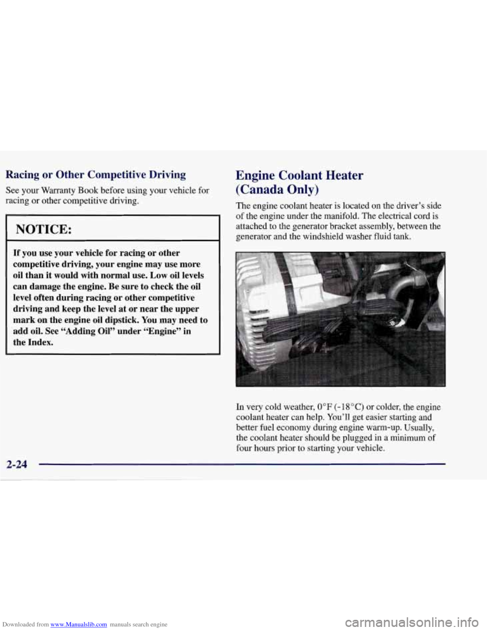 CHEVROLET CORVETTE 1998 5.G Owners Manual Downloaded from www.Manualslib.com manuals search engine Racing or  Other  Competitive Driving 
See your Warranty Book before  using your  vehicle  for 
racing 
or other  competitive  driving. 
NOTICE