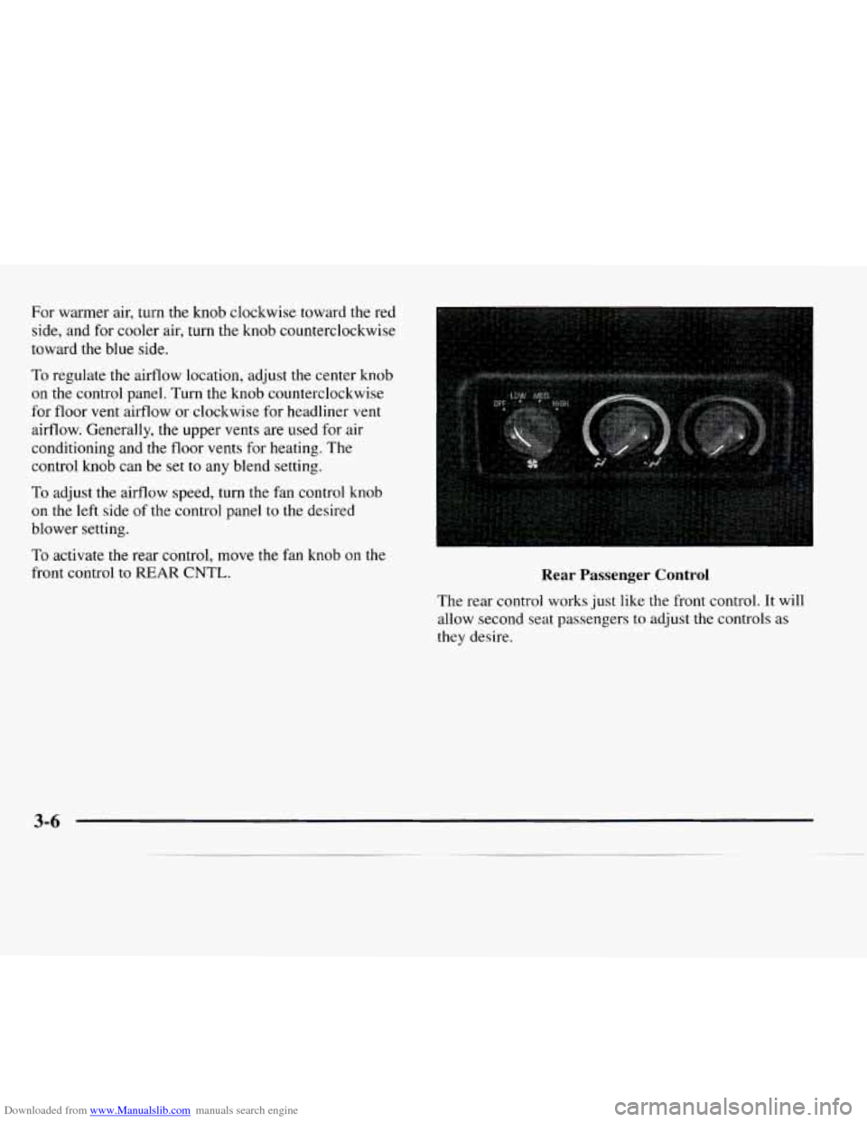CHEVROLET EXPRESS 1997 1.G Owners Manual Downloaded from www.Manualslib.com manuals search engine For warmer air, turn the knob  clockwise  toward the  red 
side,  and for  cooler  air, turn the knob  counterclockwise 
toward the  blue  side