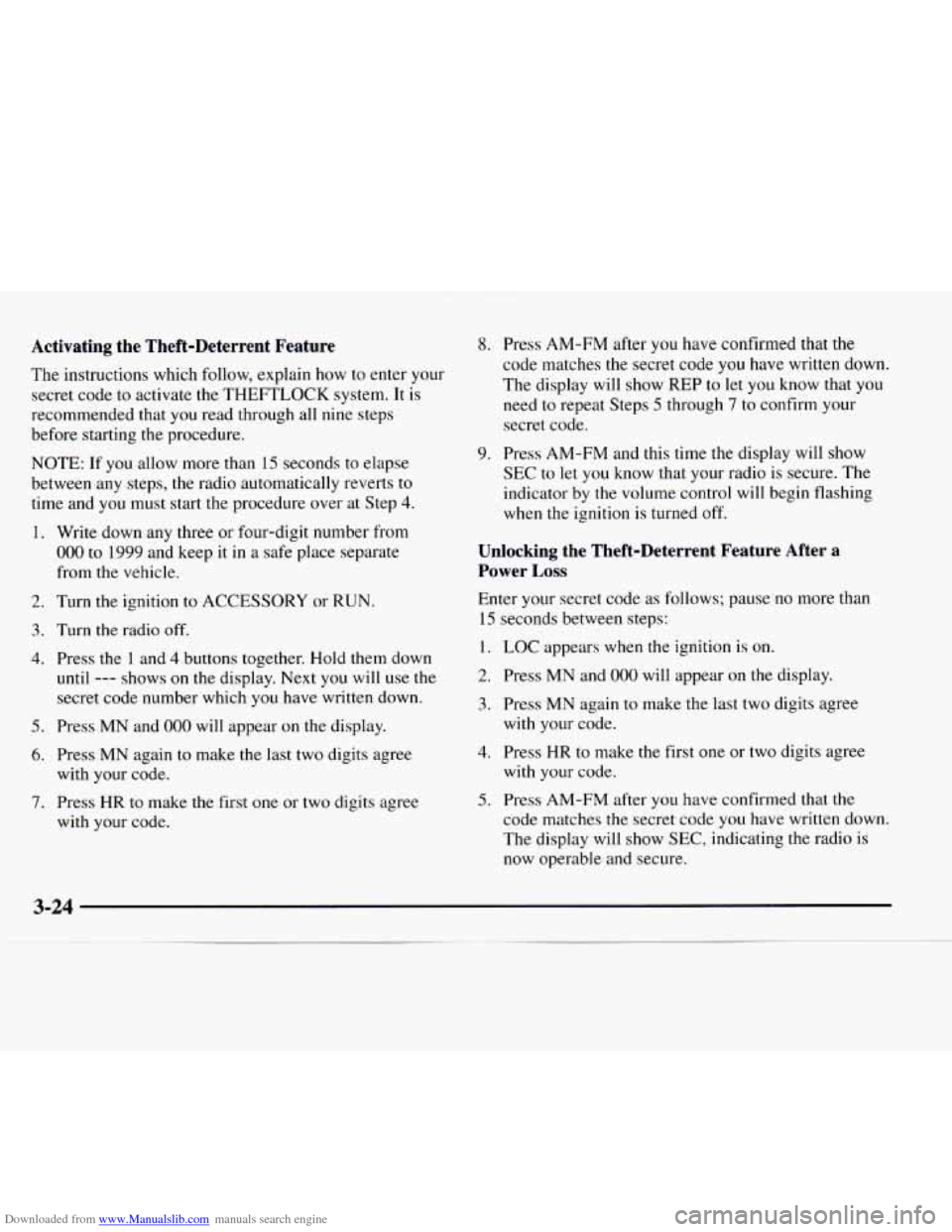 CHEVROLET EXPRESS 1997 1.G Owners Manual Downloaded from www.Manualslib.com manuals search engine Activating the Theft-Deterrent Feature
The instructions which follow, explain how to enter your
secret code to activate the THEFTLOCK CHEVROLET EXPRESS 1997 1.G Owners Manual Downloaded from www.Manualslib.com manuals search engine Activating the Theft-Deterrent Feature
The instructions which follow, explain how to enter your
secret code to activate the THEFTLOCK
